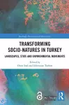 Transforming Socio-Natures in Turkey cover