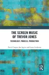 The Screen Music of Trevor Jones cover