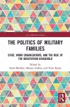 The Politics of Military Families cover