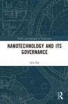 Nanotechnology and Its Governance cover