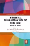 Intellectual Collaboration with the Third Reich cover