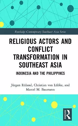 Religious Actors and Conflict Transformation in Southeast Asia cover