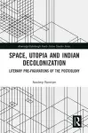 Space, Utopia and Indian Decolonization cover