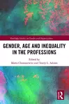 Gender, Age and Inequality in the Professions cover