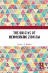 The Origins of Democratic Zionism cover