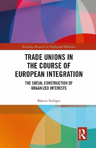 Trade Unions in the Course of European Integration cover