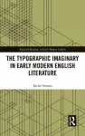 The Typographic Imaginary in Early Modern English Literature cover