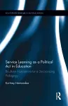 Service Learning as a Political Act in Education cover