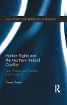 Human Rights and the Northern Ireland Conflict cover