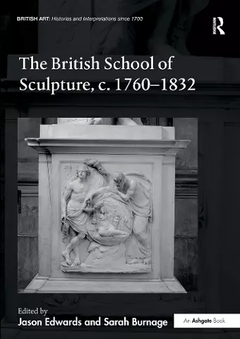 The British School of Sculpture, c.1760-1832 cover