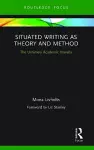 Situated Writing as Theory and Method cover