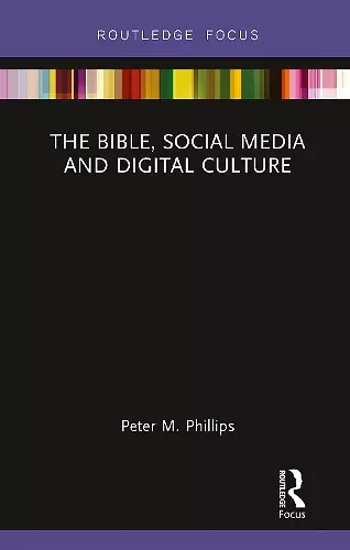 The Bible, Social Media and Digital Culture cover