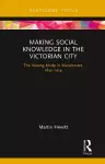 Making Social Knowledge in the Victorian City cover