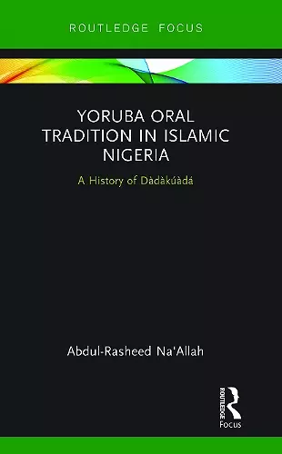 Yoruba Oral Tradition in Islamic Nigeria cover