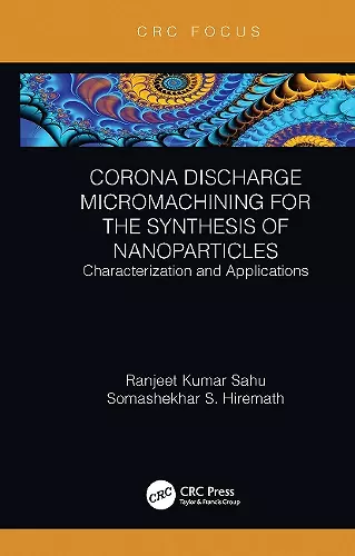 Corona Discharge Micromachining for the Synthesis of Nanoparticles cover