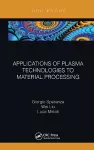 Applications of Plasma Technologies to Material Processing cover