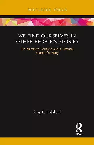 We Find Ourselves in Other People’s Stories cover