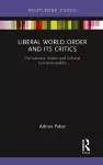 Liberal World Order and Its Critics cover