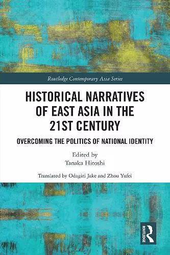 Historical Narratives of East Asia in the 21st Century cover