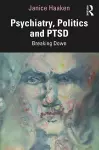 Psychiatry, Politics and PTSD cover