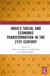 India’s Social and Economic Transformation in the 21st Century cover