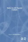 Dance in US Popular Culture cover