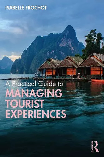 A Practical Guide to Managing Tourist Experiences cover