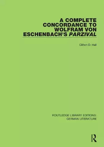 A Complete Concordance to Wolfram von Eschenbach’s Parzival cover