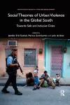 Social Theories of Urban Violence in the Global South cover