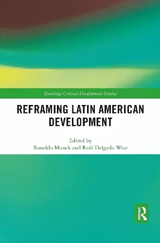 Reframing Latin American Development cover