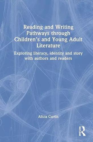 Reading and Writing Pathways through Children’s and Young Adult Literature cover