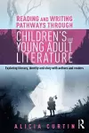 Reading and Writing Pathways through Children’s and Young Adult Literature cover