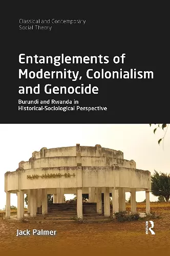 Entanglements of Modernity, Colonialism and Genocide cover