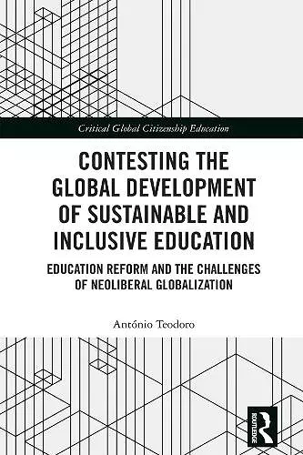 Contesting the Global Development of Sustainable and Inclusive Education cover