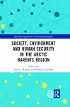 Society, Environment and Human Security in the Arctic Barents Region cover