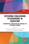 Exploring Challenging Picturebooks in Education cover