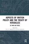 Aspects of British Policy and the Treaty of Versailles cover