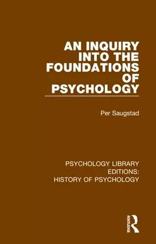 An Inquiry into the Foundations of Psychology cover