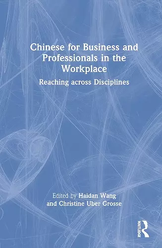 Chinese for Business and Professionals in the Workplace cover