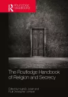 The Routledge Handbook of Religion and Secrecy cover