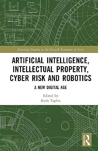 Artificial Intelligence, Intellectual Property, Cyber Risk and Robotics cover