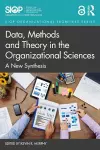 Data, Methods and Theory in the Organizational Sciences cover