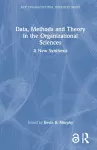 Data, Methods and Theory in the Organizational Sciences cover