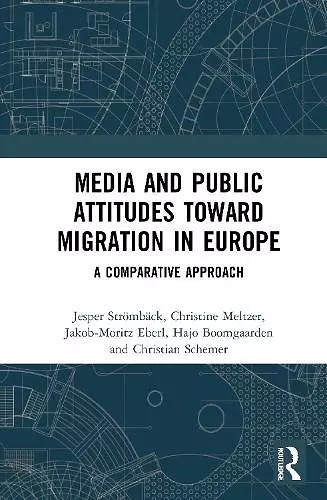 Media and Public Attitudes Toward Migration in Europe cover