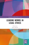 Leading Works in Legal Ethics cover