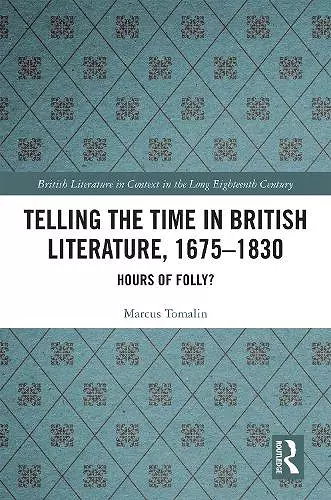 Telling the Time in British Literature, 1675-1830 cover