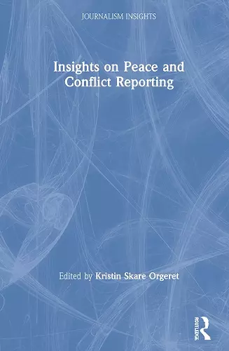 Insights on Peace and Conflict Reporting cover