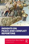 Insights on Peace and Conflict Reporting cover