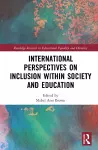 International Perspectives on Inclusion within Society and Education cover