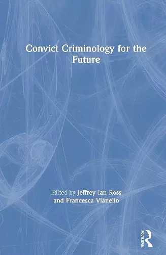 Convict Criminology for the Future cover